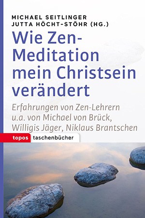 Buchcover: Wie Zen-Meditation mein Christsein verändert